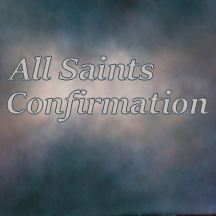All Saints Confirmation